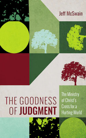 The Goodness of Judgment- Wipf and Stock Publishers