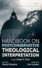 Handbook on Postconservative Theological Interpretation