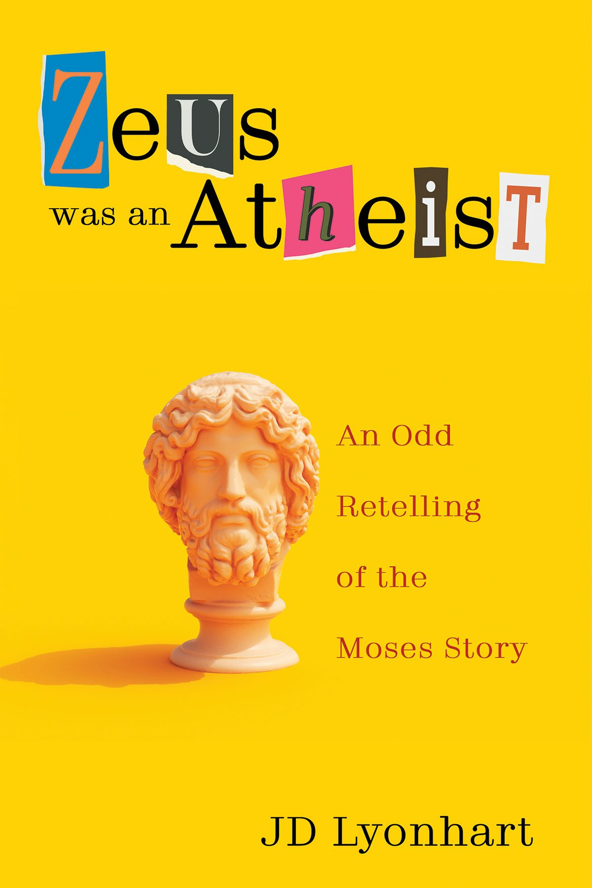 Zeus Was an Atheist- Wipf and Stock Publishers