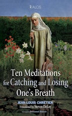 Ten Meditations for Catching and Losing One’s Breath