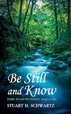 Be Still and Know