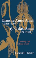 Blanche Ames Ames (1878–1969) and Oakes Ames (1874–1950)