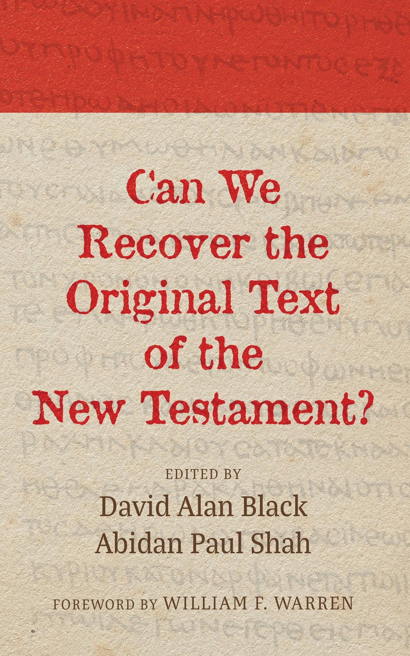 Can We Recover The Original Text Of The New Testament?- Wipf And Stock ...