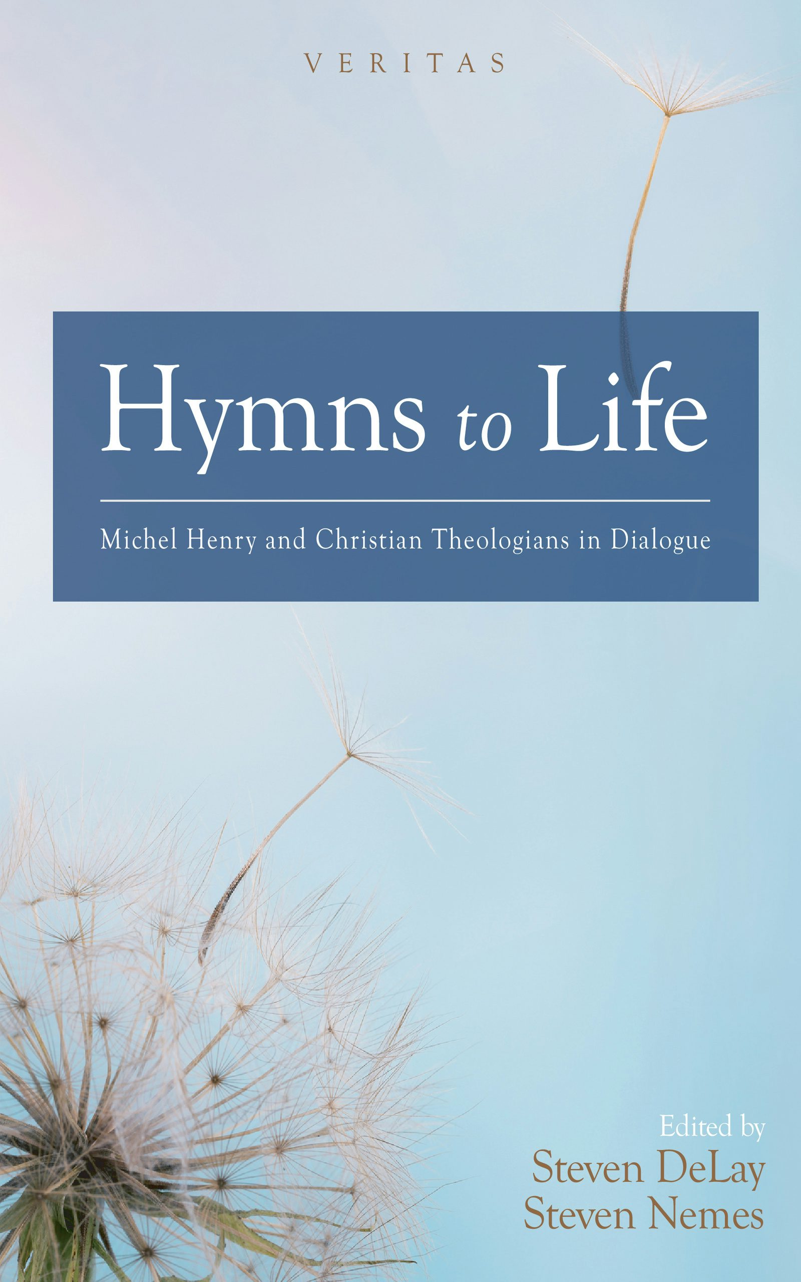 Hymns to Life: Michel Henry and Christian Theologians in Dialogue Book Cover