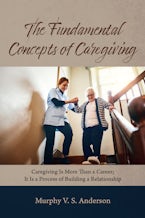 The Fundamental Concepts of Caregiving