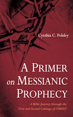 A Primer on Messianic Prophecy