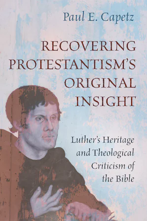 Original Insight Recovering Protestantism’s Original Insight- Wipf and Stock Publishers