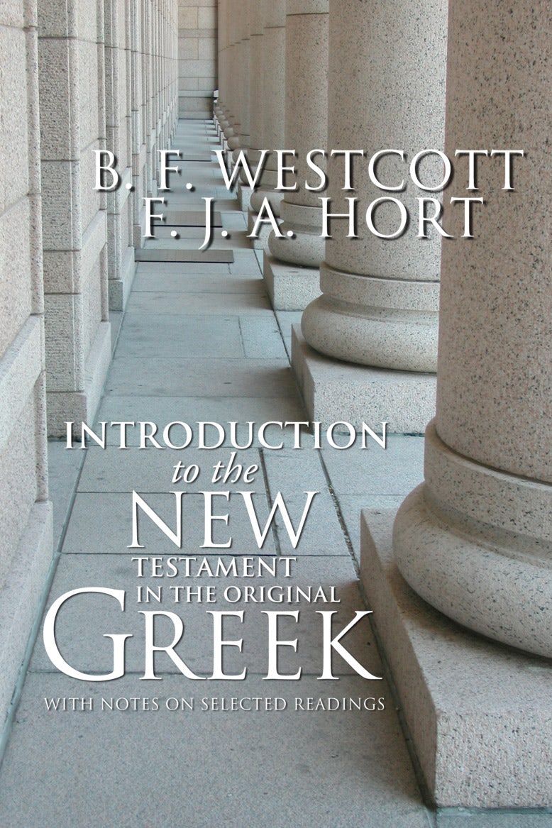 Introduction to the New Testament in the Original Greek- Wipf and