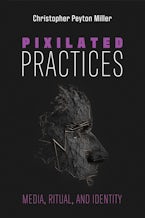 Pixilated Practices