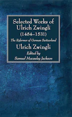 Selected Works of Huldreich Zwingli