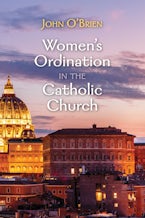 Women’s Ordination in the Catholic Church