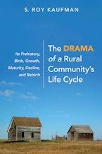 The Drama of a Rural Community’s Life Cycle