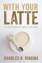 With Your Latte