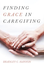 Finding Grace in Caregiving
