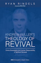 Andrew Fuller’s Theology of Revival