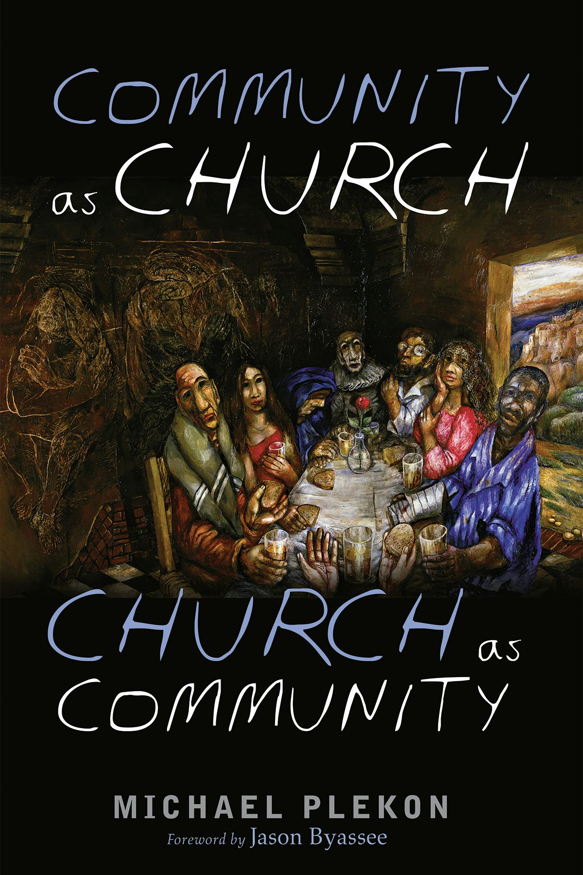 Community as Church, Church as Community- Wipf and Stock Publishers
