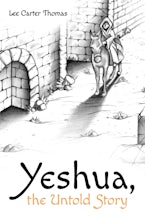 Yeshua, the Untold Story