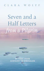 Seven and a Half Letters from a Pilgrim