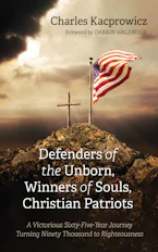 Defenders of the Unborn, Winners of Souls, Christian Patriots