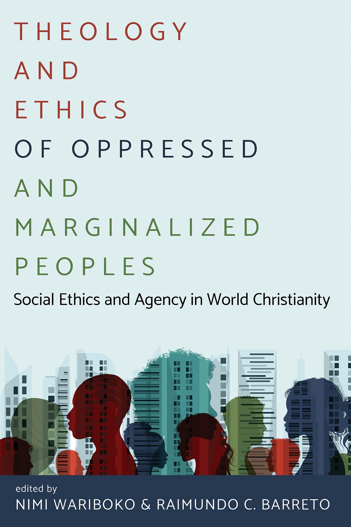 Theology and Ethics of Oppressed and Marginalized Peoples book cover