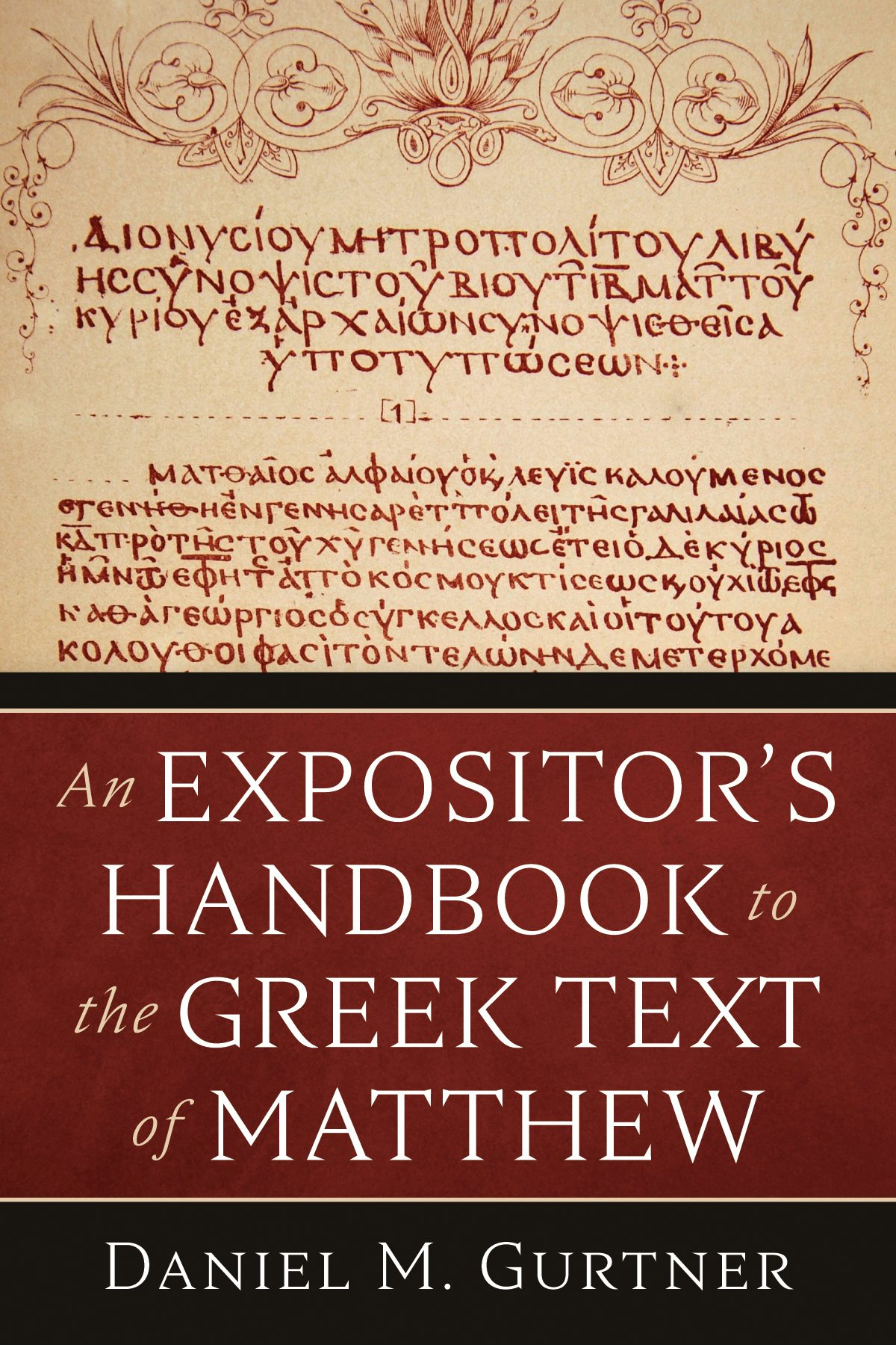 An Expositor's Handbook to the Greek Text of Matthew- Wipf and