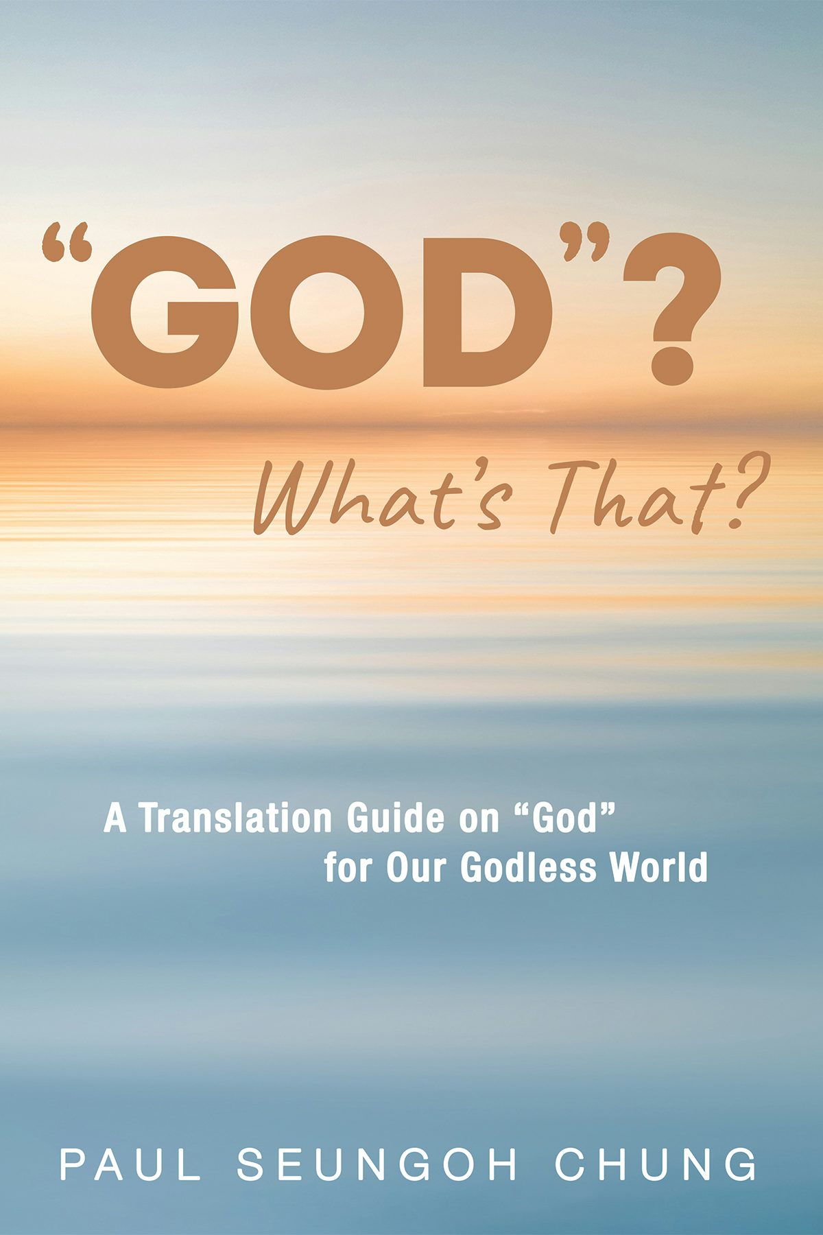 GOD”? What's That?- Wipf and Stock Publishers
