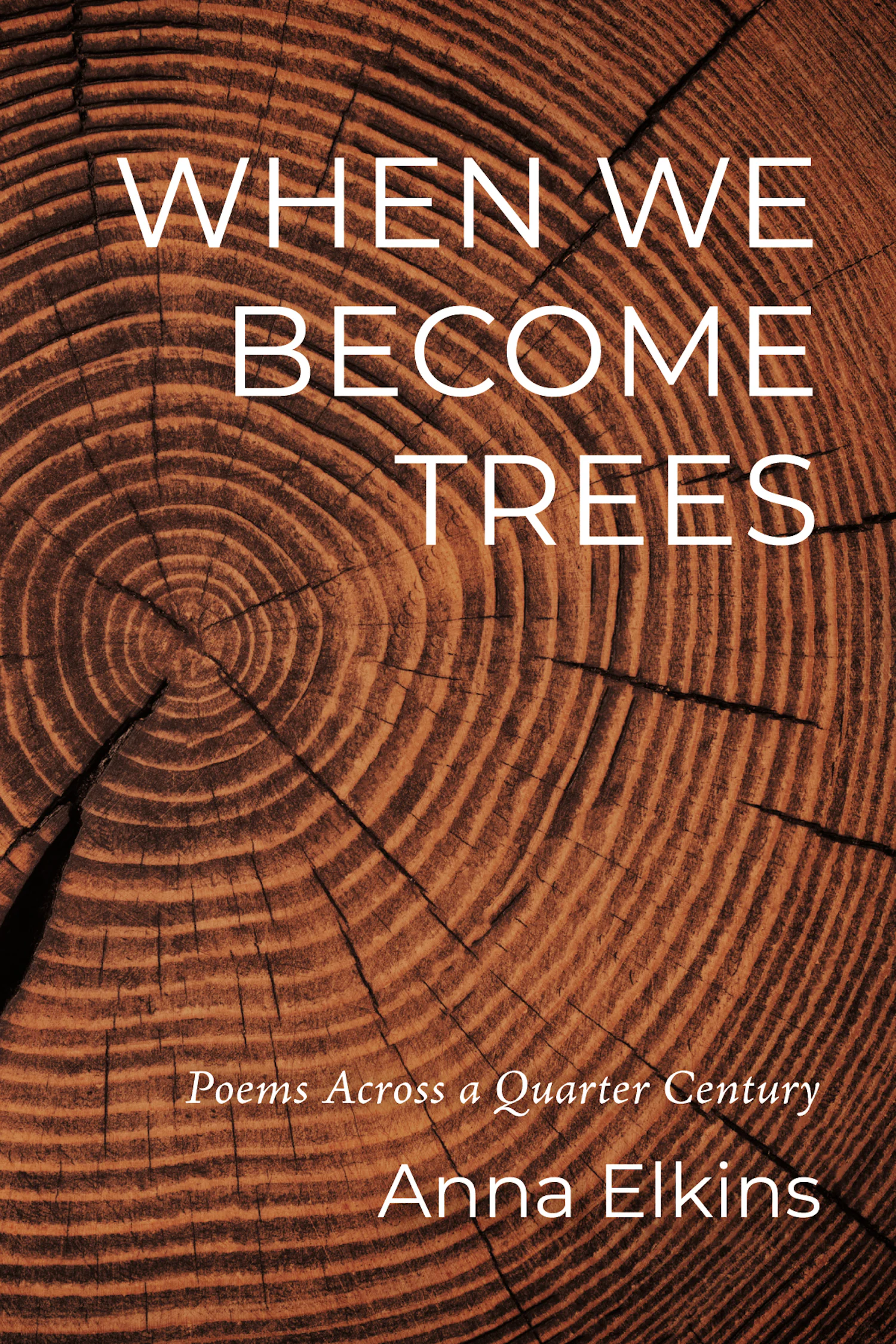 When We Become Trees- Wipf and Stock Publishers